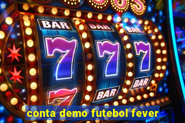 conta demo futebol fever